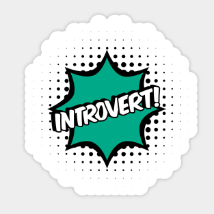 Introvert Comic book style Sticker